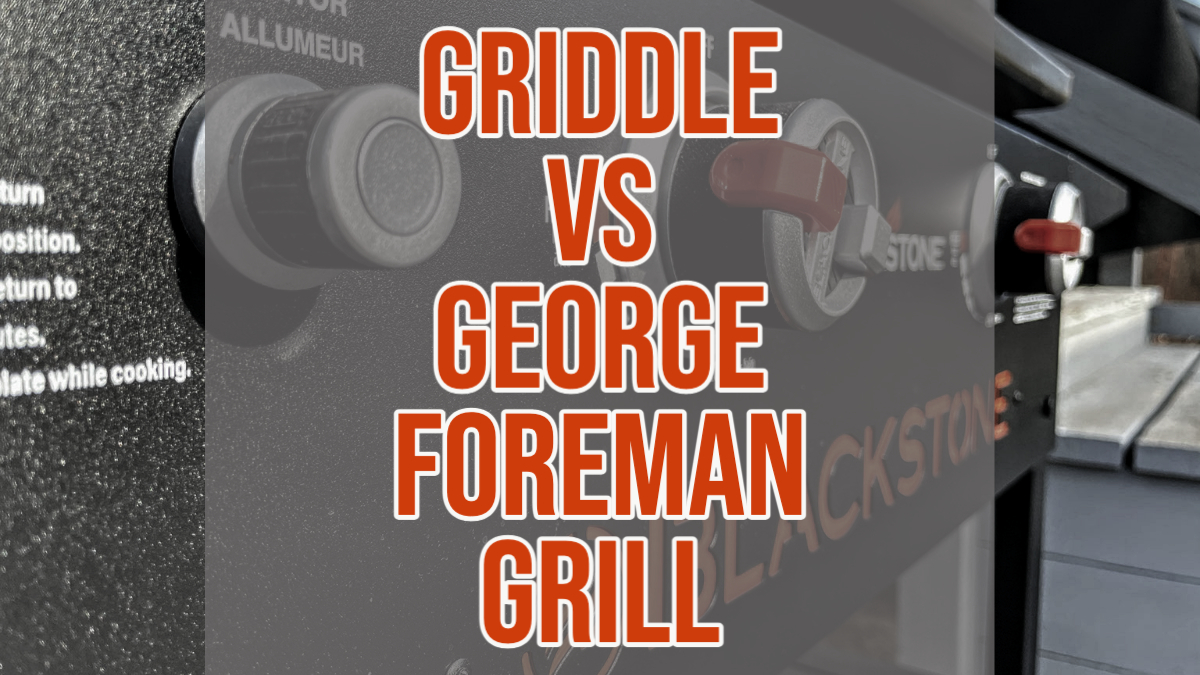 Read more about the article Griddle vs George Foreman Grill: Complete Guide 2025